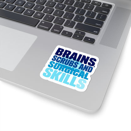 Brains, scrubs and surgical skills blue Sticker