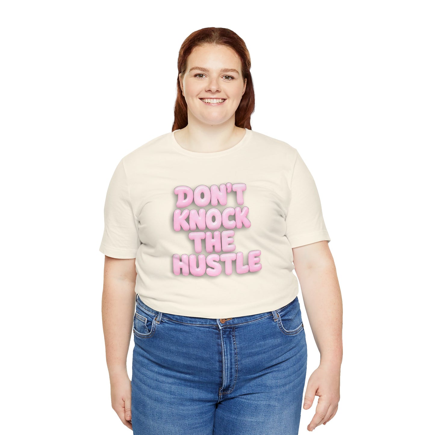 Don't knock the hustle T-shirt