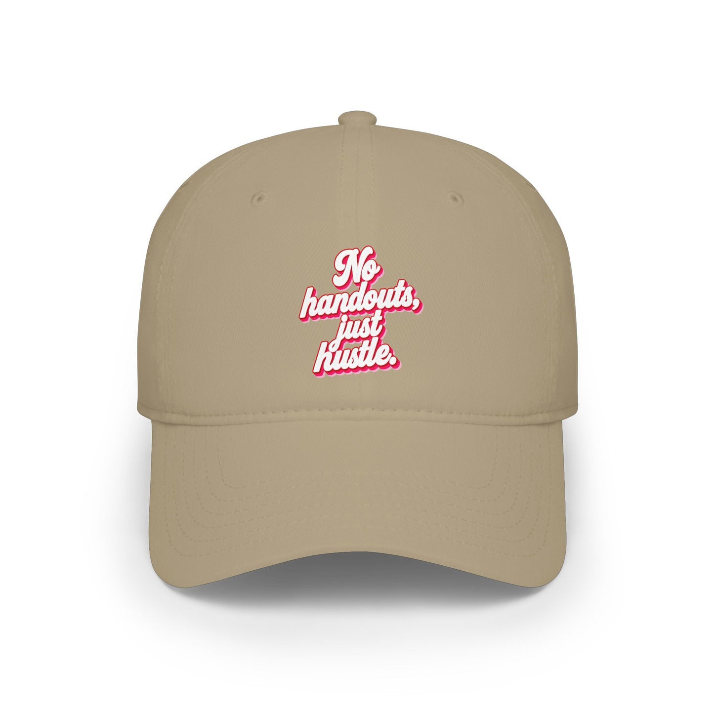 No handouts, just hustle Baseball Cap