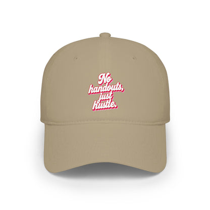 No handouts, just hustle Baseball Cap