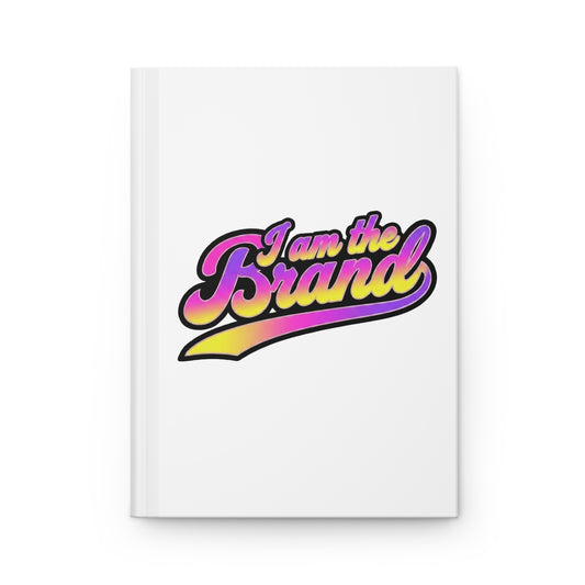I am the brand Hardcover Journal