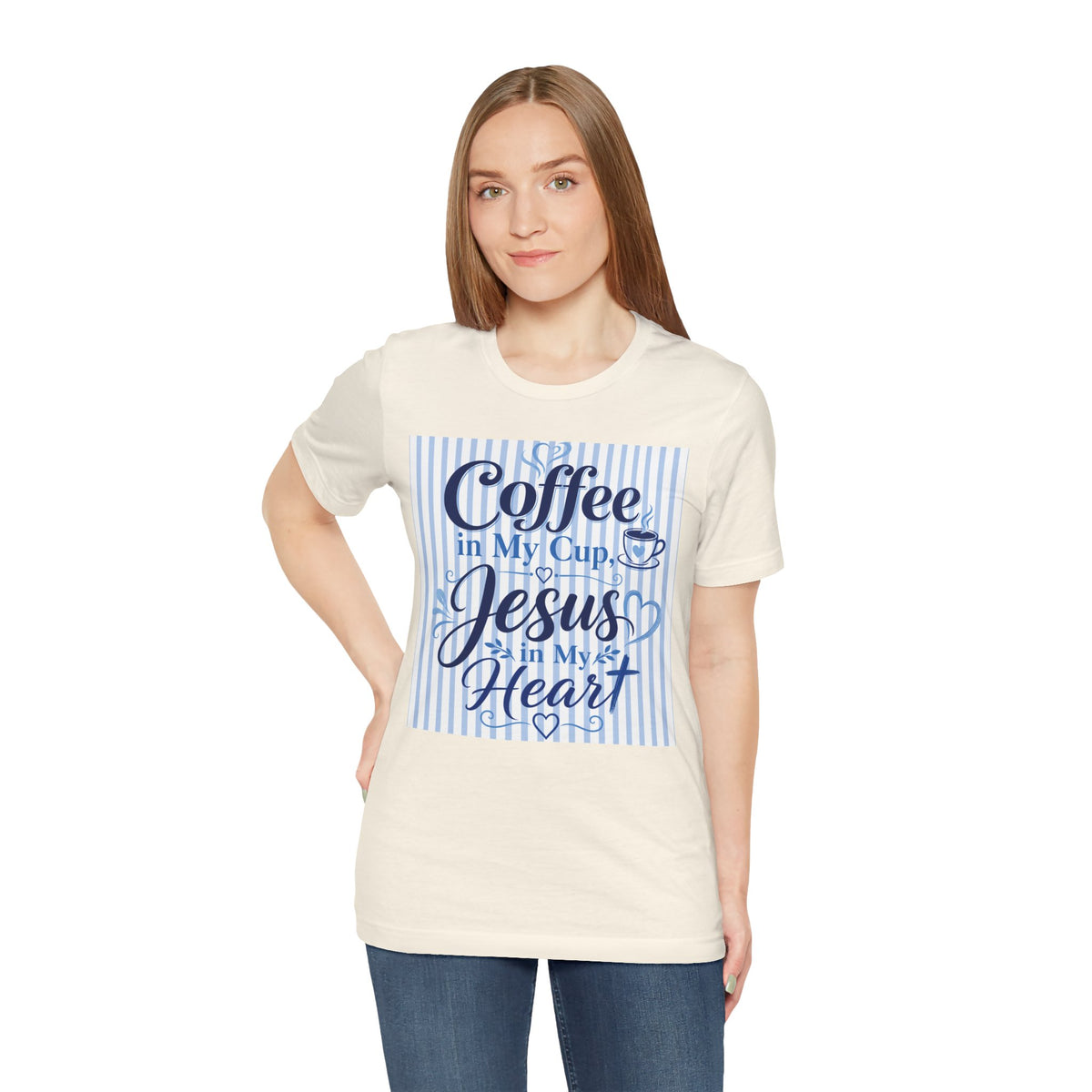 Coffee in my cup, Jesus in my heart T-shirt