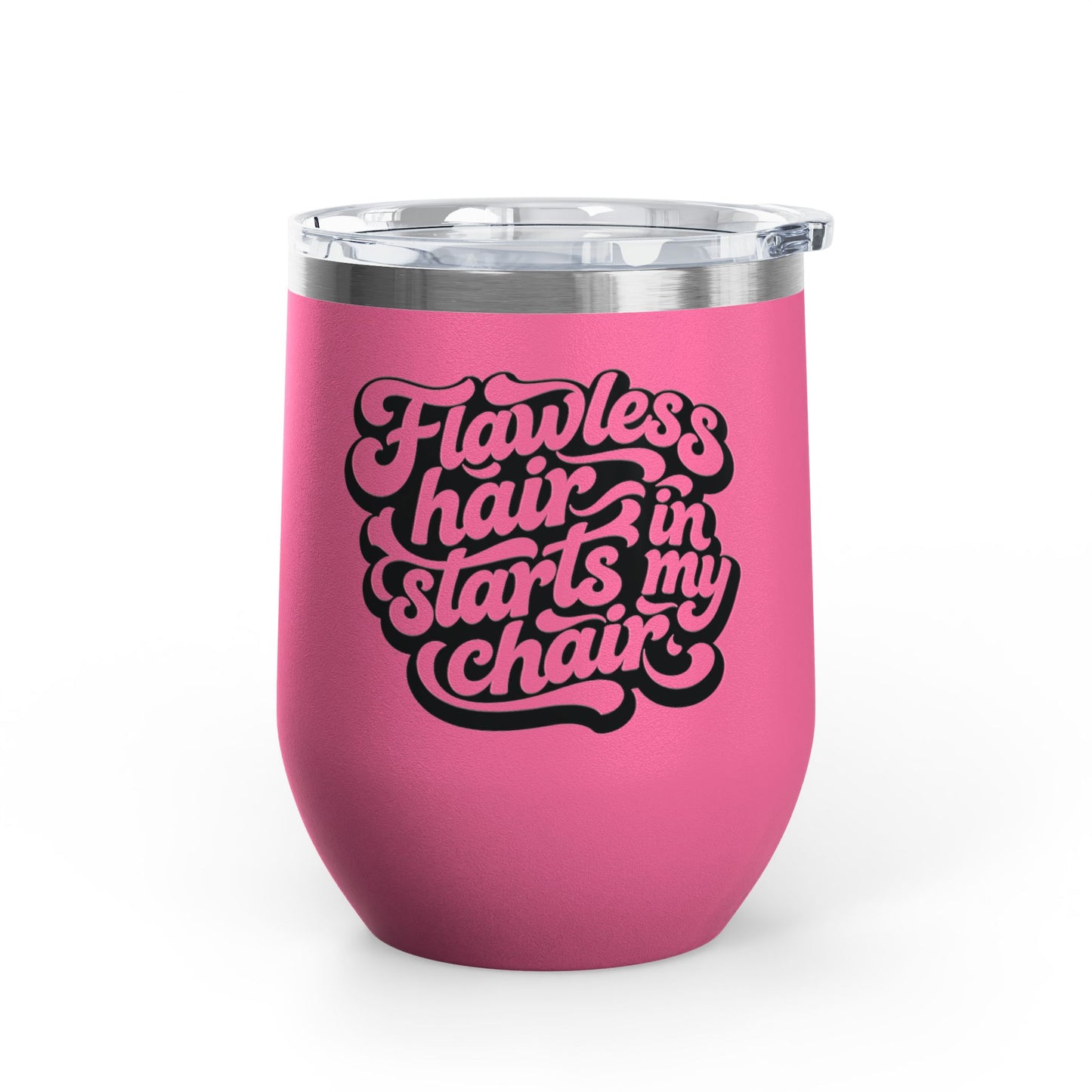 Flawless hair starts in my chair Tumbler