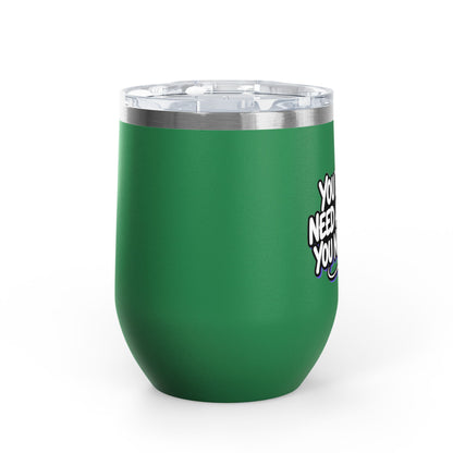 You don't need a filter you need me Tumbler