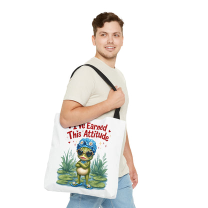 I've earned this attitude Tote Bag